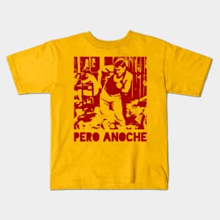 Pero Anoche - red design Kids T-Shirt